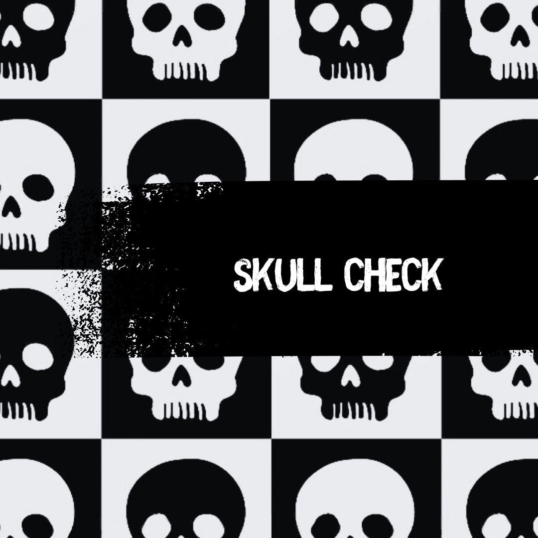 Pattern of black and white skulls with 'SKULL CHECK' text overlay.